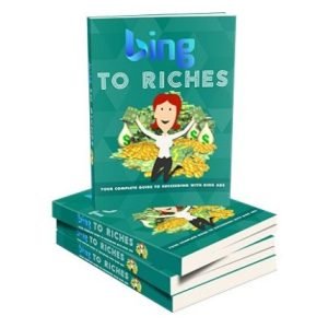 Bing to Riches - eBook with Resell Rights