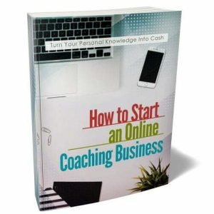 How to Start an Online Coaching Business - eBook with Resell Rights